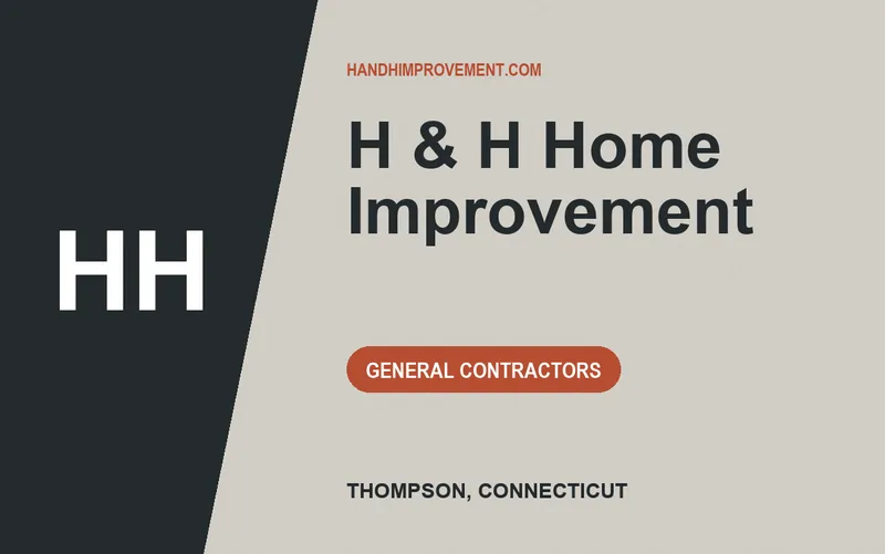 H & H Home Improvement in Thompson, Connecticut