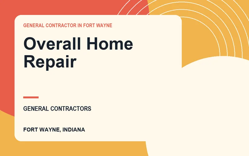 Overall Home Repair in Fort Wayne, Indiana
