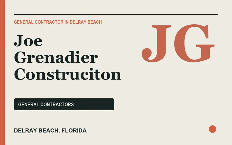 Joe Grenadier Construciton in Delray Beach, Florida