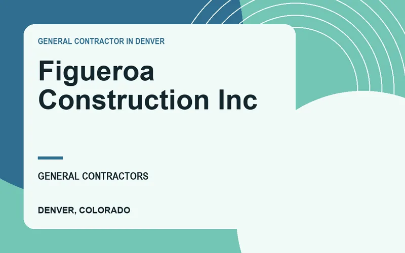 Figueroa Construction Inc in Denver, Colorado