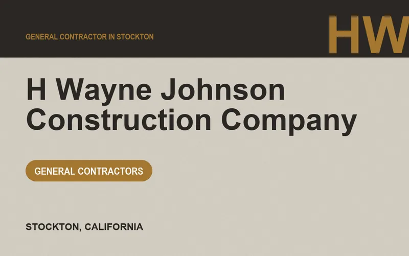 H Wayne Johnson Construction Company in Stockton, California
