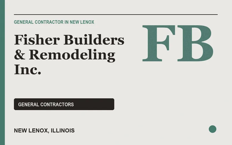 Fisher Builders & Remodeling Inc. in New Lenox, Illinois
