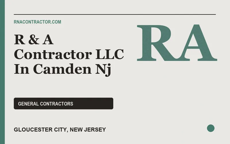 r & a contractor llc in camden nj in Gloucester City, New Jersey