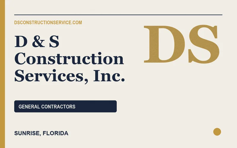 D & S Construction Services, Inc. in Sunrise, Florida