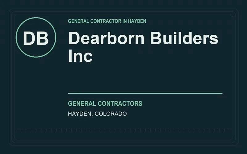 Dearborn Builders Inc in Hayden, Colorado