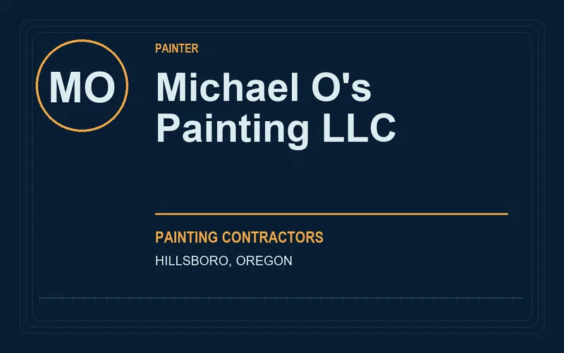 Michael O's Painting LLC in Hillsboro, Oregon