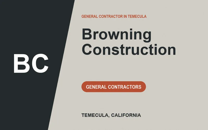 Browning Construction in Temecula, California