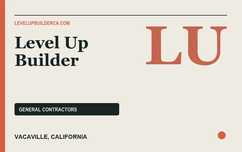 Level Up Builder in Vacaville, California