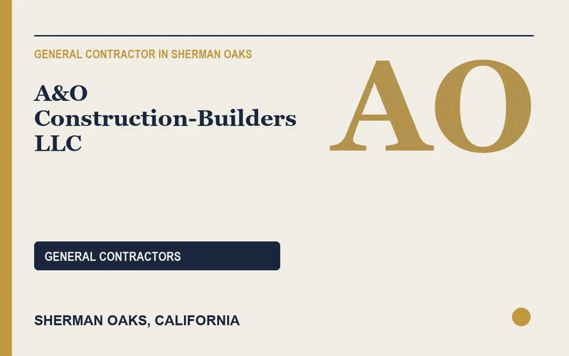 A&O CONSTRUCTION-BUILDERS LLC in Sherman Oaks, California
