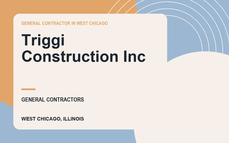 Triggi Construction Inc in West Chicago, Illinois