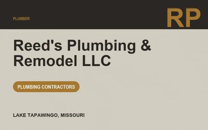 Reed's Plumbing & Remodel LLC in Lake Tapawingo, Missouri