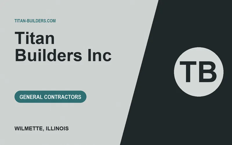 Titan Builders Inc in Wilmette, Illinois