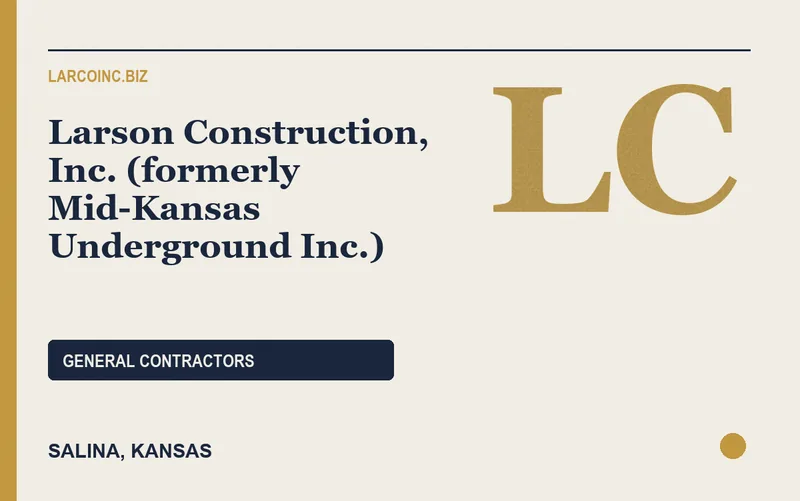 Larson Construction, Inc. (formerly Mid-Kansas Underground Inc.) in Salina, Kansas
