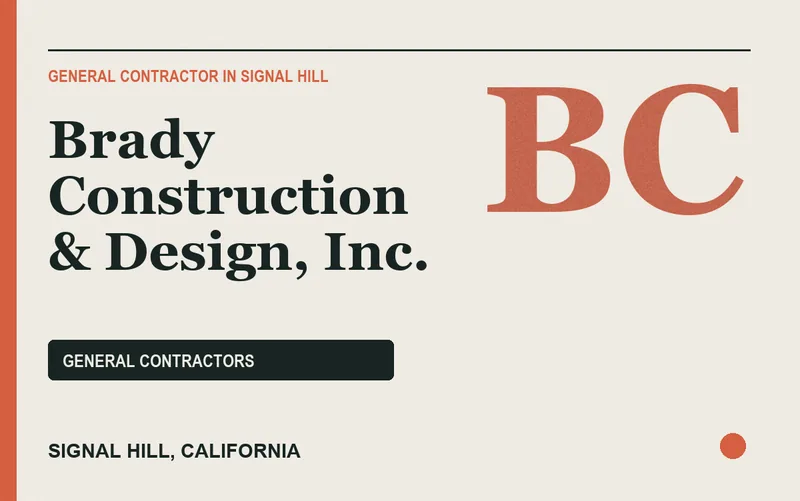 Brady Construction & Design, Inc. in Signal Hill, California