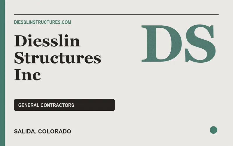 Diesslin Structures Inc in Salida, Colorado