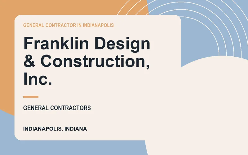 Franklin Design & Construction, Inc. in Indianapolis, Indiana
