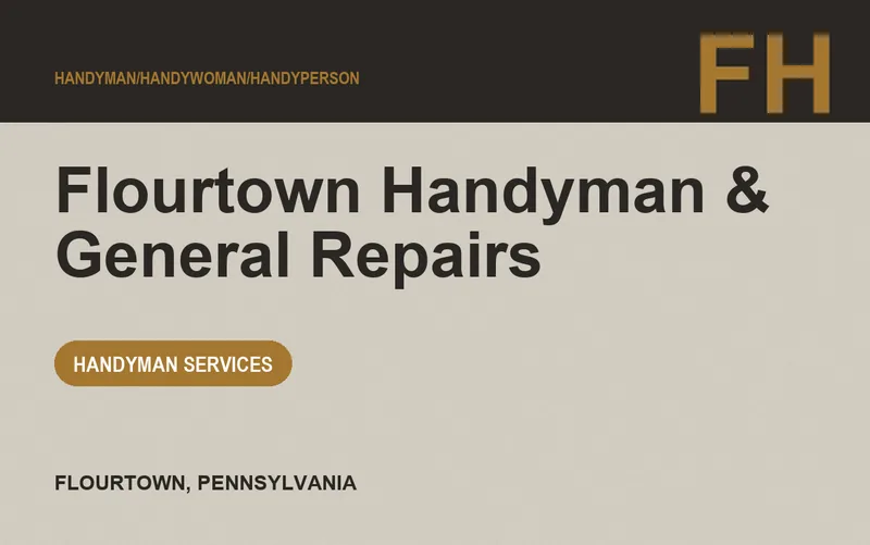 Flourtown Handyman & General Repairs in Flourtown, Pennsylvania