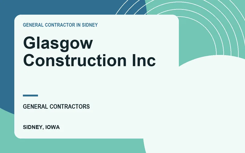 Glasgow Construction Inc in Sidney, Iowa