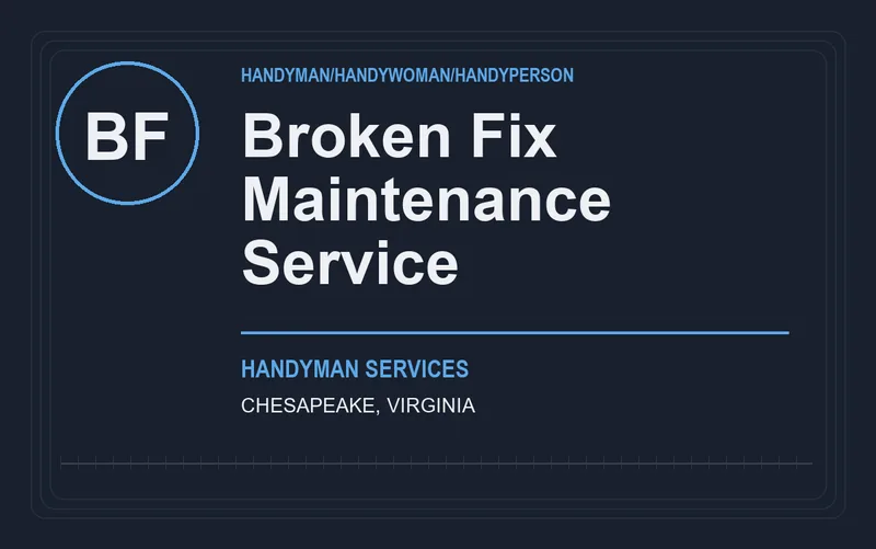 Broken Fix Maintenance Service in Chesapeake, Virginia