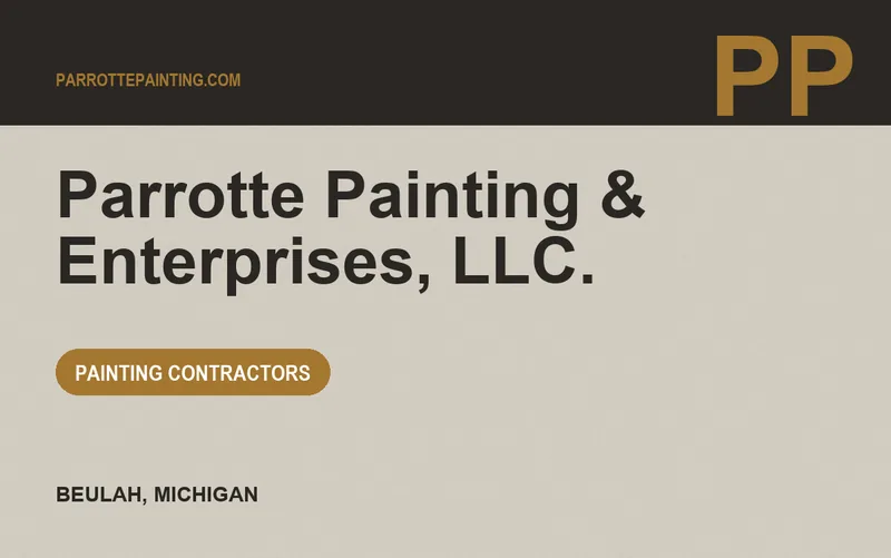 Parrotte Painting & Enterprises, LLC. in Beulah, Michigan