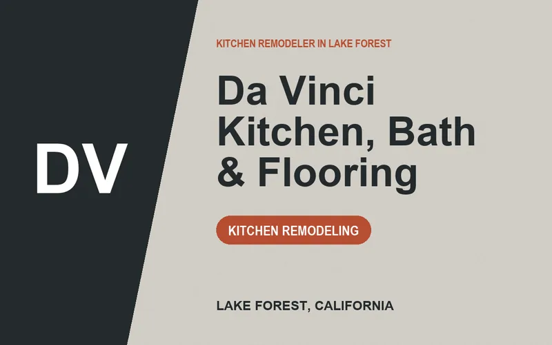 Da Vinci Kitchen, Bath & Flooring in Lake Forest, California