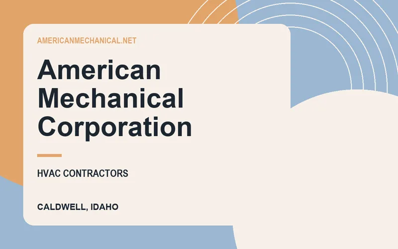 American Mechanical Corporation in Caldwell, Idaho