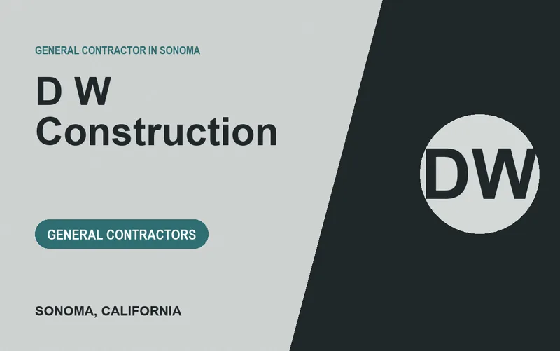 D W Construction in Sonoma, California