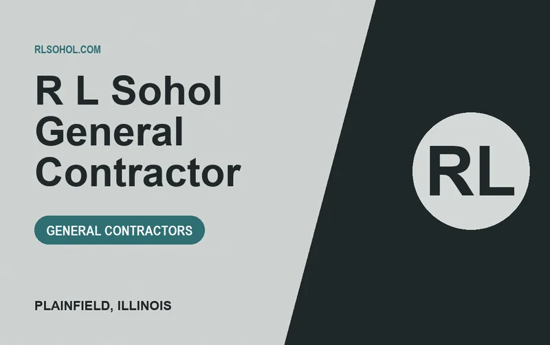 R L Sohol General Contractor in Plainfield, Illinois