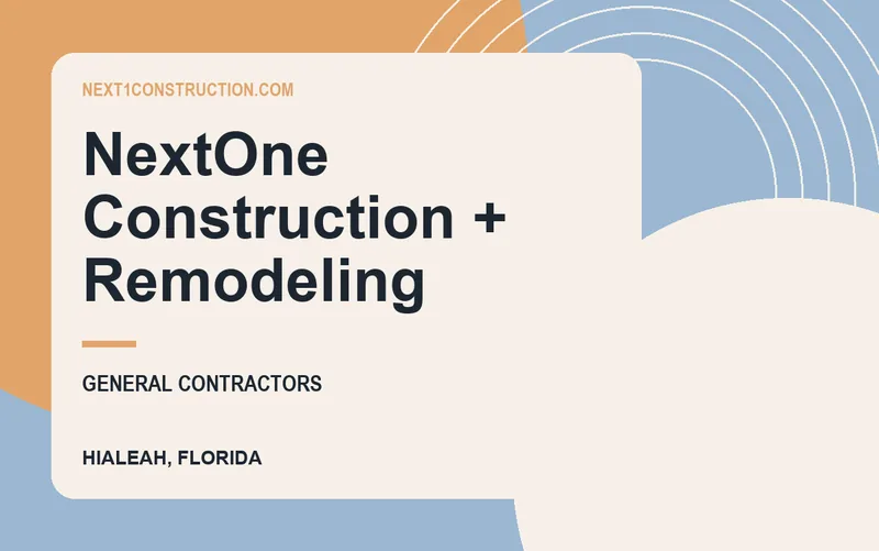 NextOne Construction + Remodeling in Hialeah, Florida