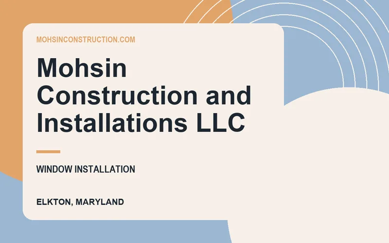 Mohsin Construction and Installations LLC in Elkton, Maryland