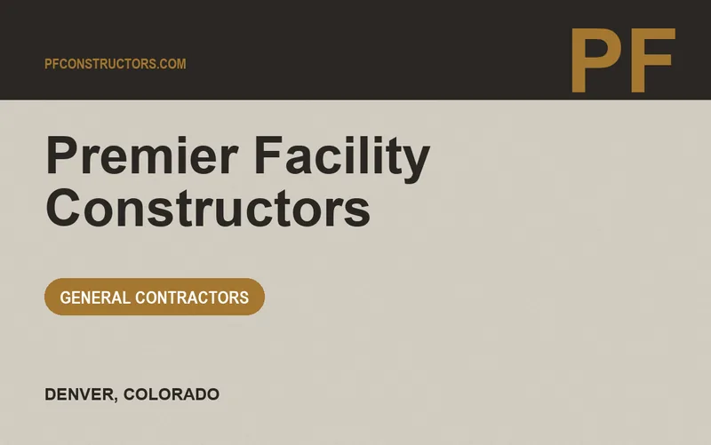 Premier Facility Constructors in Denver, Colorado