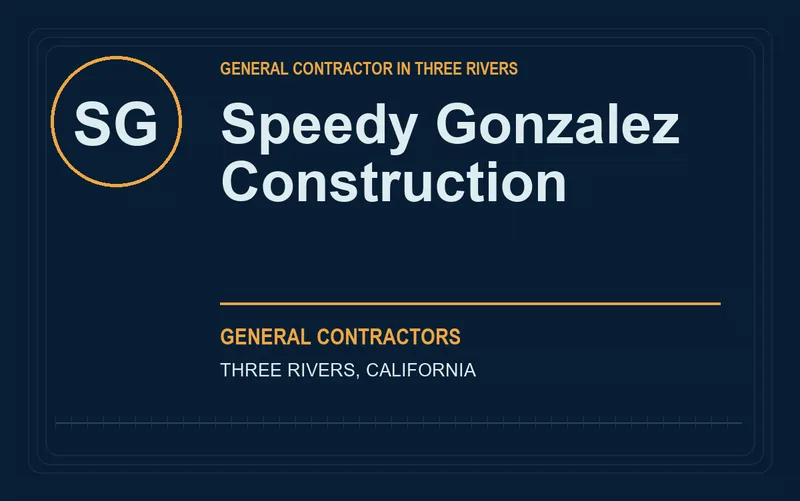 Speedy Gonzalez Construction in Three Rivers, California