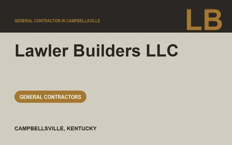 Lawler Builders LLC in Campbellsville, Kentucky