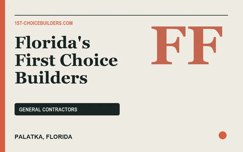 Florida's First Choice Builders in Palatka, Florida