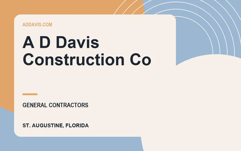 A D Davis Construction Co in St. Augustine, Florida