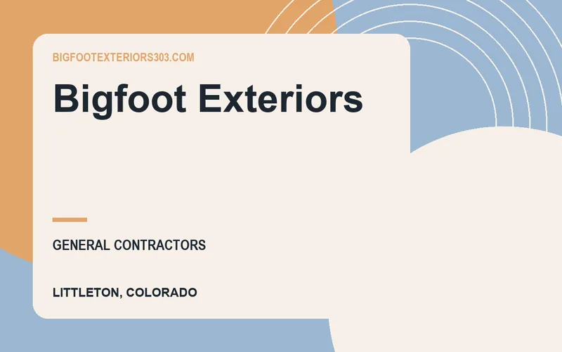 BIGFOOT EXTERIORS in Littleton, Colorado