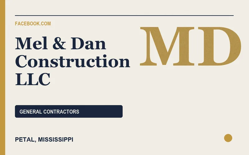 Mel & Dan Construction LLC in Petal, Mississippi