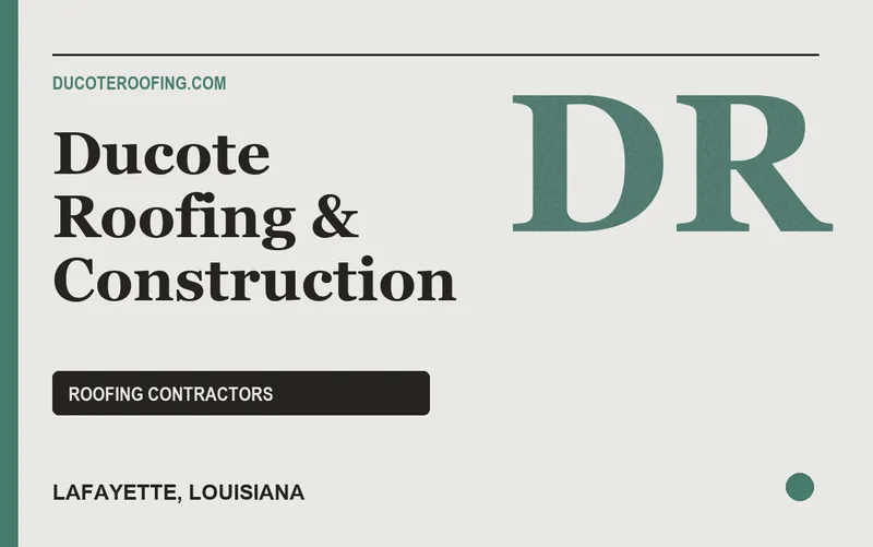 Ducote Roofing & Construction in Lafayette, Louisiana