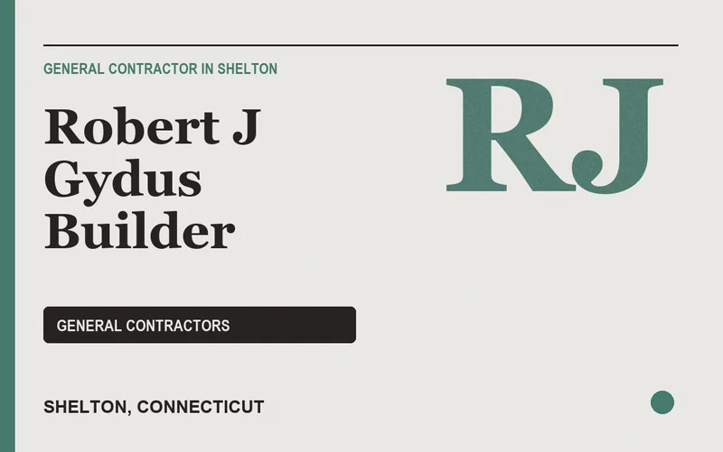 Robert J Gydus Builder in Shelton, Connecticut