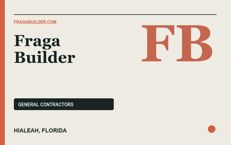 Fraga Builder in Hialeah, Florida