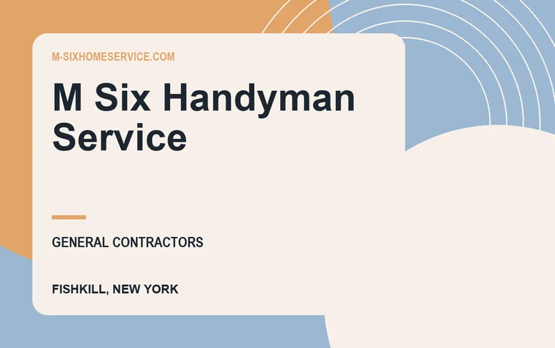 M Six Handyman Service in Fishkill, New York