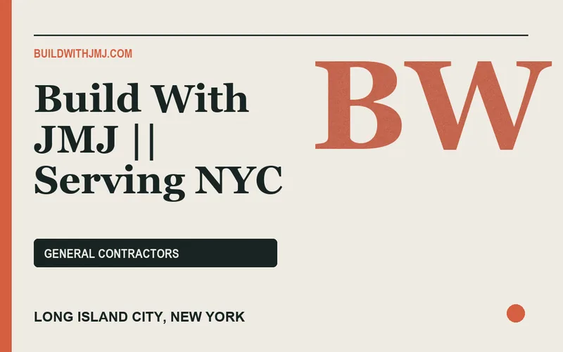 Build With JMJ || Serving NYC in Long Island City, New York