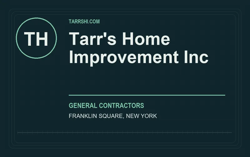 Tarr's Home Improvement Inc in Franklin Square, New York