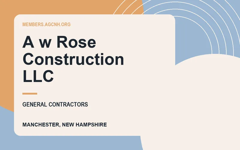 A w Rose Construction LLC in Manchester, New Hampshire
