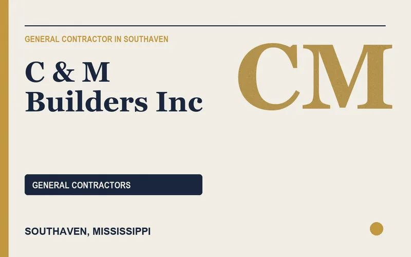 C & M Builders Inc in Southaven, Mississippi