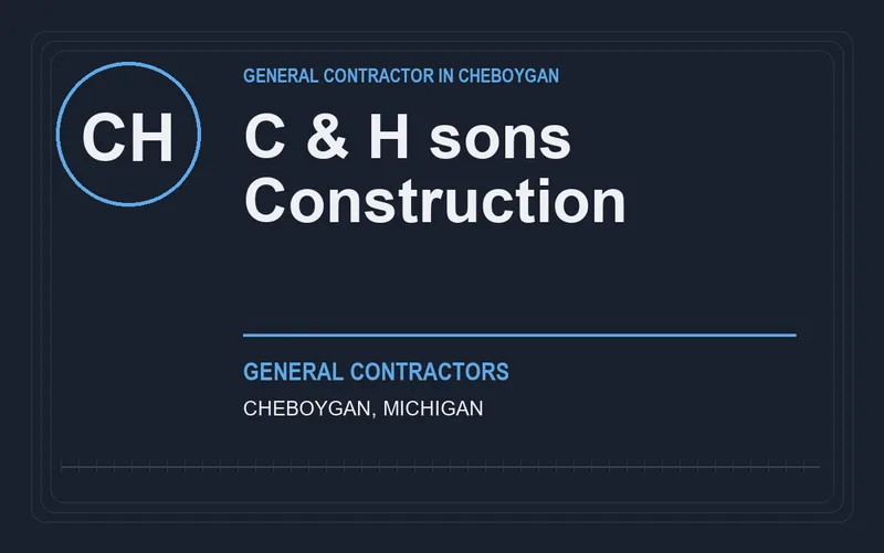 C & H sons Construction in Cheboygan, Michigan