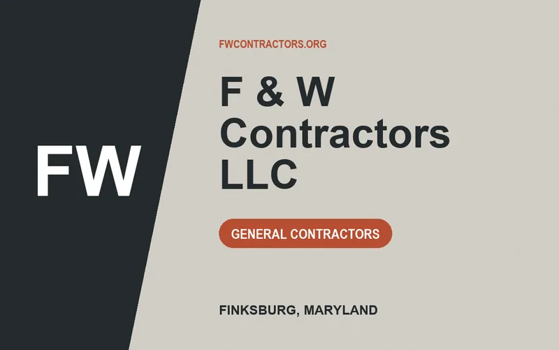 F & W Contractors LLC in Finksburg, Maryland