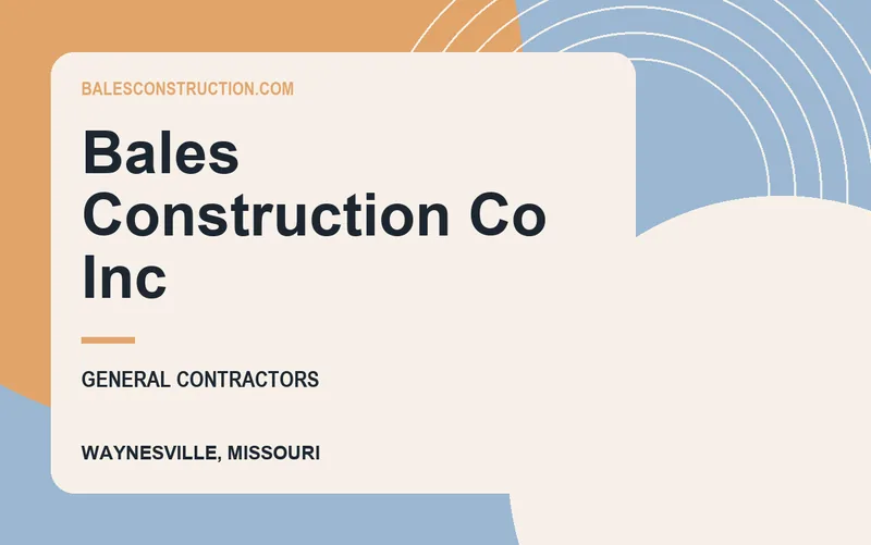 Bales Construction Co Inc in Waynesville, Missouri
