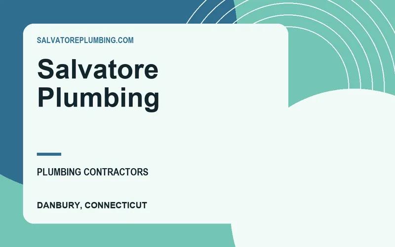 Salvatore Plumbing in Danbury, Connecticut