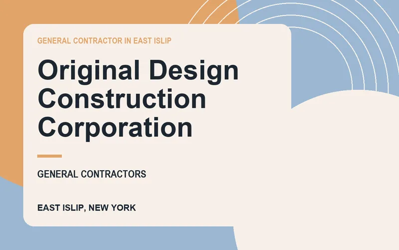 Original Design Construction Corporation in East Islip, New York